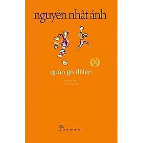 Sách Quán Gò Đi Lên (Tái Bản 2022) - Nguyễn Nhật Ánh - NXB Trẻ