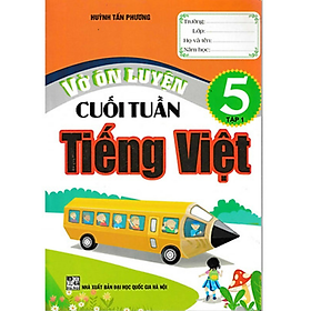 Sách - Vở Ôn Luyện Cuối Tuần Tiếng Việt 5 - Tập 1