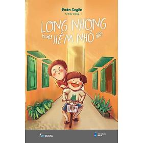 Long Nhong Trong Hẻm Nhỏ