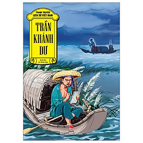 Tranh Truyện Lịch Sử Việt Nam - Trần Khánh Dư (Tái Bản 2023)