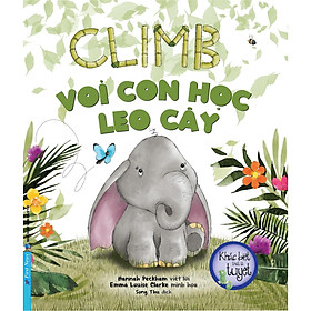 Voi Con Học Leo Cây - Bộ sách Khác Biệt Thật Là Tuyệt  - Bản Quyền
