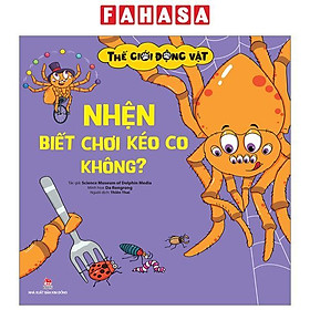Thế Giới Động Vật - Nhện Biết Chơi Kéo Co Không?