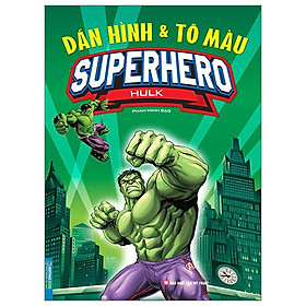 Dán Hình Và Tô Màu - Superhero - Hulk (Tái Bản 2024)