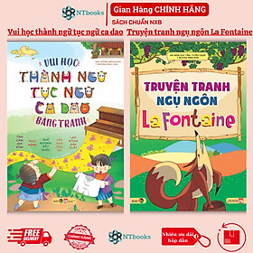 Sách - Vui học Thành Ngữ Tục Ngữ Ca Dao Bằng Tranh + Truyện tranh ngụ ngôn La Fontaine