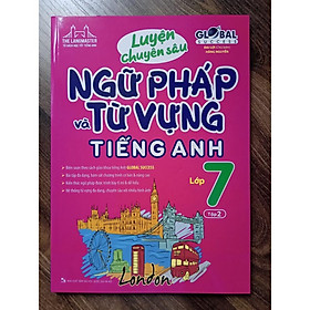 Sách - Luyện chuyên sâu ngữ pháp và từ vựng tiếng anh lớp 7 tập 2