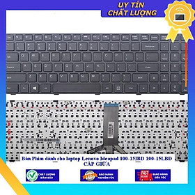 Bàn Phím dùng cho laptop Lenovo Ideapad 100-15IBD 100-15LBD CÁP GIỮA  - TỐT - Hàng Nhập Khẩu New Seal