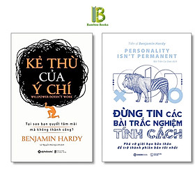 Combo 2 Tác Phẩm Của Tiến Sĩ Benjamin Hardy: Kẻ Thù Của Ý Chí + Đừng Tin Các Bài Trắc Nghiệm Tính Cách - Tặng Kèm Bookmark Bamboo Books
