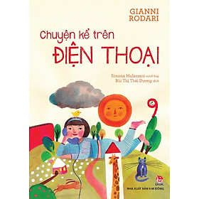 Kim Đồng - Chuyện kể trên điện thoại