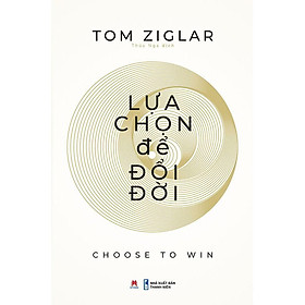 Sách - Lựa Chọn Để Đổi Đời - Huy Hoàng Bookstore