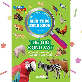 Sách - 10 Vạn Câu Hỏi Vì Sao - Kiến Thức Bách Khoa - Thế Giới Động Vật - Việt Thư
