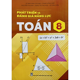 Sách - Phát triển và đánh giá năng lực Toán lớp 8 (HB)