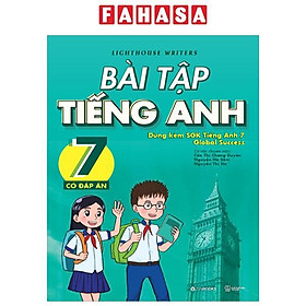 Sách - Bài Tập Tiếng Anh 7 (Có Đáp Án) (Dùng Kèm SGK Tiếng Anh 7 Global Success)
