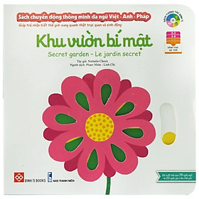 Sách Tương Tác - Sách Chuyển Động Thông Minh Đa Ngữ Việt - Anh - Pháp: Khu Vườn Bí Mật - Secret Garden - Le Jardin Secret - Đinh Tị Books