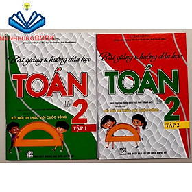 Sách - Bài giảng và hướng dẫn học Toán lớp 2 ( tập 1 + tập 2)