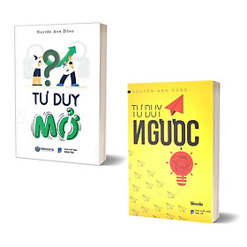 Combo Tư Duy Mở + Tư Duy Ngược