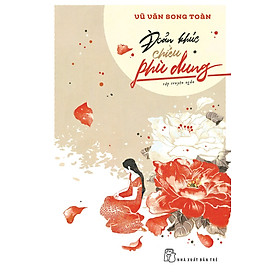 Đoản Khúc Chiều Phù Dung _TRE