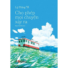 Cho phép mọi chuyện xảy ra - Bản Quyền