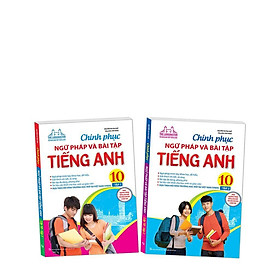 Sách - Chinh Phục Ngữ Pháp Và Bài Tập Tiếng Anh Lớp 10 - Combo 2 Cuốn - Minh Thắng