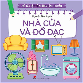 Vẽ Tất Tật Từ Những Hình Cơ Bản - Nhà Cửa Và Đồ Đạc