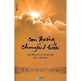 Con Đường Chuyển Hóa - Thích Nhất Hạnh - NXB Hồng Đức