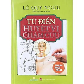 Sách - Từ Điển Huyệt Vị Châm Cứu  - Chính Thông Book