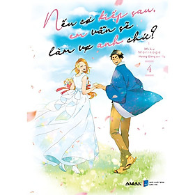 Nếu có kiếp sau, em vẫn sẽ làm vợ anh chứ? - Tập 4 - Amak