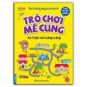 Sách - Trò Chơi Mê Cung - An Toàn Nơi Công Cộng 2-8 Tuổi - Minh Thắng