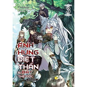 Sách - Anh Hùng Diệt Thần & Bảy Thệ Ước - Tập 3 - AZ Việt Nam