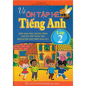 Sách - Vở Ôn Tập Hè Tiếng Anh Lớp 2 - Theo Chương Trình Giáo Dục Phổ Thông Mới, Định Hướng Phát Triển Năng Lực - Hồng Ân