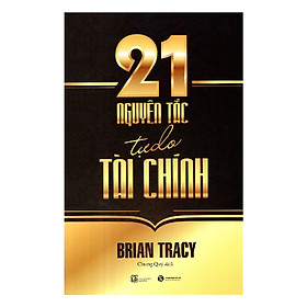 21 Nguyên Tắc Tự Do Tài Chính - Tặng Kèm Sổ Tay
