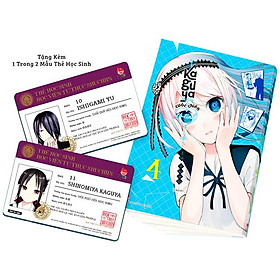 Kaguya-Sama: Cuộc Chiến Tỏ Tình - Tập 4 - Tặng Kèm 1 Trong 2 Mẫu Thẻ Học Sinh