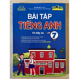 Sách - Bài tập Tiếng anh lớp 7 tập 2 (có đáp án) Global Success