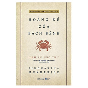 [Einstetin Books] Lịch sử ung thư - Hoàng đế của bách bệnh