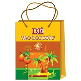 Bé vào lớp một ( Bộ túi 8 cuốn) - Tái Bản