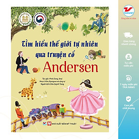 Tìm Hiểu Thế Giới Tự Nhiên Qua Truyện Cổ Andersen- Dành Cho Trẻ 6 Tuổi