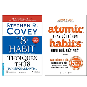 Combo 2Q: Thói Quen Thứ 8 - Từ Hiệu Quả Đến Vĩ Đại +  Automic Habits - Thay Đổi Tí Hon - Hiệu Quả Bất Ngờ  (Top Sách Phát Triển Bản Thân Bán Chạy Nhất Mọi Thời Đại) 