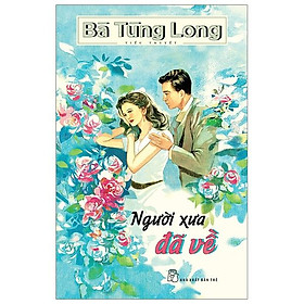 Bà Tùng Long - Người Xưa Đã Về