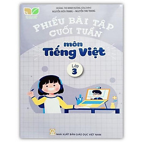 Sách - Phiếu bài tập cuối tuần môn Tiếng Việt lớp 3 ( Kết nối tri thức )