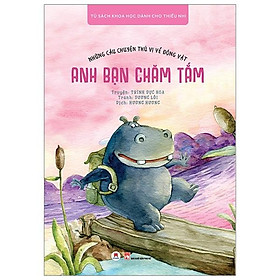 Những Câu Chuyện Thú Vị Về Động Vật - Anh Bạn Chăm Tắm