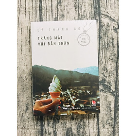 Trăng Mật Với Bản Thân - Bí Kíp Du Lịch Một Mình