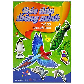 Bóc Dán Thông Minh - Thế Giới Các Loài Chim (Tái Bản 2022)