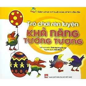 Sân Chơi Trí Tuệ Của Chim Đa Đa - Trò Chơi Rèn Luyện Khả Năng Tưởng Tượng _PNU