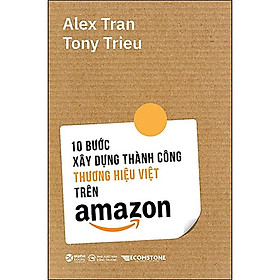 [ThangLong Bookstore]10 bước xây dựng thương hiệu việt thành công trên amazon