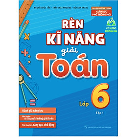 Sách - Rèn Kĩ Năng Giải Toán Lớp 6 - Tập 1 (ML)
