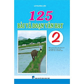 Sách - 125 Bài Và Đoạn Văn Hay 2 - Biên Soạn Theo Chương Trình Mới - Khang Việt Book