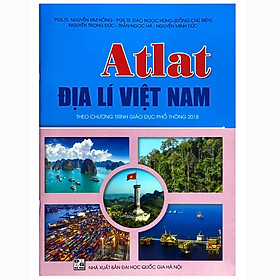 Sách - Atlat Địa lý Việt Nam (Theo chương trình GDPT 2018)