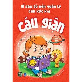 Sách - Vì Sao Tớ Nên Quản Lý Cảm Xúc Khi Cáu Giận