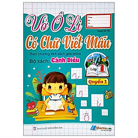 Vở Ô Li Có Chữ Viết Mẫu 1 - Quyển 1 - Cánh Diều