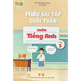 Sách - Phiếu bài tập cuối tuần môn Tiếng anh lớp 5 - Kết nối tri thức - GD