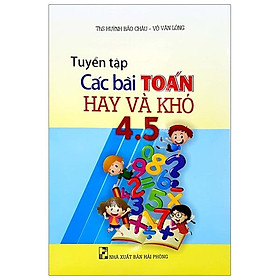 Tuyển Tập Các Bài Toán Hay Và Khó 4 - 5
